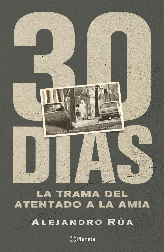 Papel 30 Dias. La Trama Del Atentado A La Amia