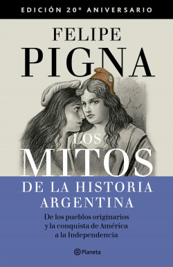 Papel Mitos De La Historia Argentina 1