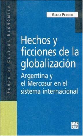  HECHOS Y FICCIONES DE LA GLOBLIZACION