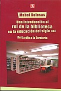 Papel Una Introduccion Al Rol De La Biblioteca En La Educacion Del
