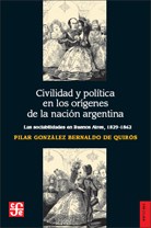 Papel Civilidad Y Politica En Los Origenes De La Nacion Argentina