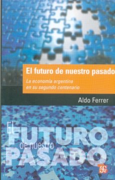  EL FUTURO DE NUESTRO PASADO