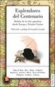  ESPLENDORES DEL CENTENARIO