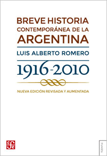  BREVE HISTORIA CONTEMPORANEA DE LA ARGENTINA 1916-2010
