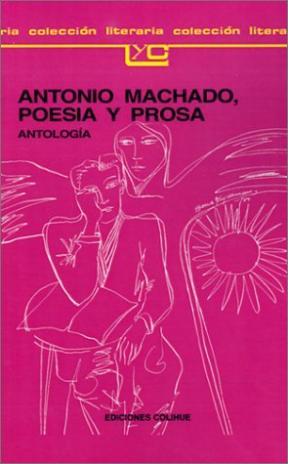  POESIA Y PROSA (ANTONIO MACHADO)