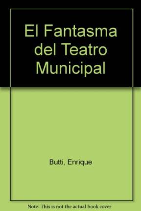  FANTASMA DEL TEATRO MUNICIPAL