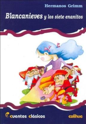  BLANCANIEVES Y LOS SIETE ENANITOS (CUENTOS CLASICOS)
