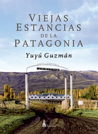  VIEJAS ESTANCIAS DE LA PATAGONIA