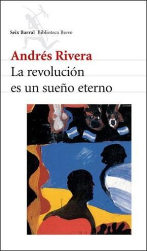  REVOLUCION ES UN SUEÑO ETERNO  LA