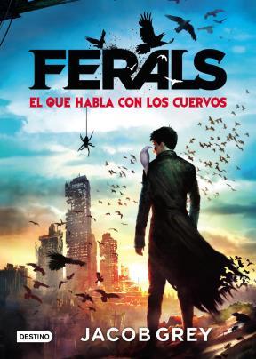 Papel Ferals. El Que Habla Con Los Cuervos