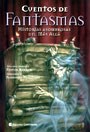  CUENTOS DE FANTASMAS  HISTORIAS ASOMBROSAS DEL MAS ALLA