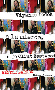  VAYANSE TODOS A LA MIERDA  DIJO CLINT EASTWOOD