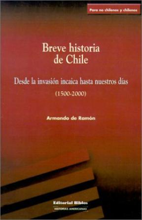  BREVE HISTORIA DE CHILE (DESDE LA INVASION INCAICA HASTA NUE