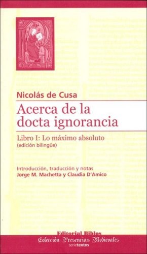 Papel Acerca De La Docta Ignorancia -Libro I Bilingue-