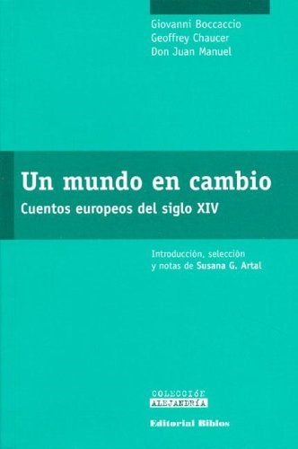  UN MUNDO EN CAMBIO (CUENTOS EUROPEOS DEL S XIV)