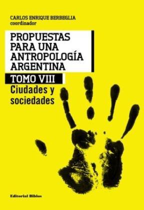 Papel Propuestas Para Una Antropologia Argentina Tomo Viii