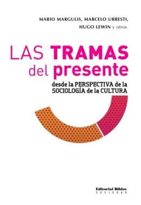  LAS TRAMAS DEL PRESENTE