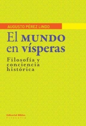 Papel Mundo En Visperas, El - Filosofia Y Conciencia Historica