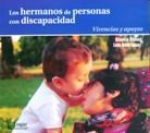 Papel Hermanos De Personas Con Discapacidad, Los Vivencias Y Apoyo