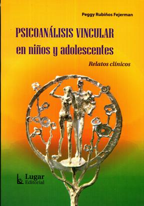 Papel Psicoanalisis Vincular En Ni?Os Y Adolescentes -Relatos Clin