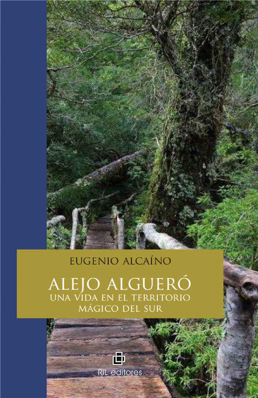 E-book Alejo Algueró: Una Vida En El Territorio Mágico Del Sur