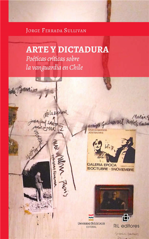 E-book Arte Y Dictadura: Poéticas Críticas Sobre La Vanguardia En Chile