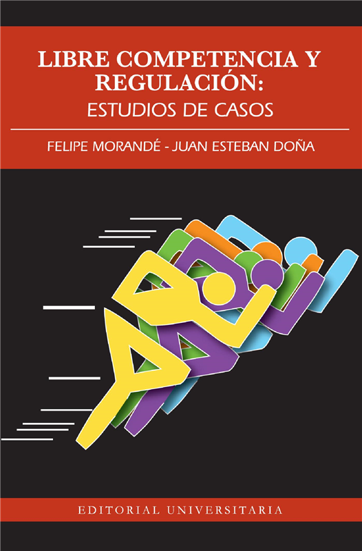 E-book Libre Competencia Y Regulación: Estudios De Casos