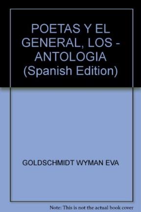  POETAS Y EL GENERAL  LOS (ANTOLOGIA)