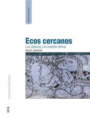 E-book Ecos Cercanos: Los Clásicos Y La Cuestión Étnica