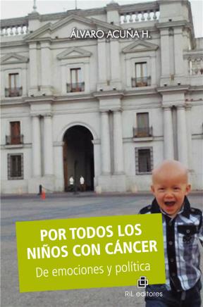 E-book Por Todos Los Niños Con Cáncer: De Emociones Y Política