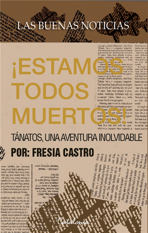 E-book Las Buenas Noticias: ¡Estamos Todos Muertos!