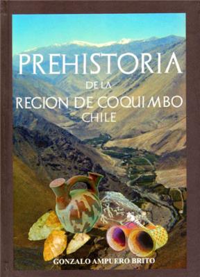 E-book Prehistoria De La Región De Coquimbo - Chile