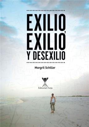 E-book Exilio, Exilio Y Desexilio