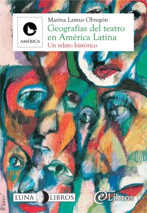 E-book Geografías Del Teatro En América Latina