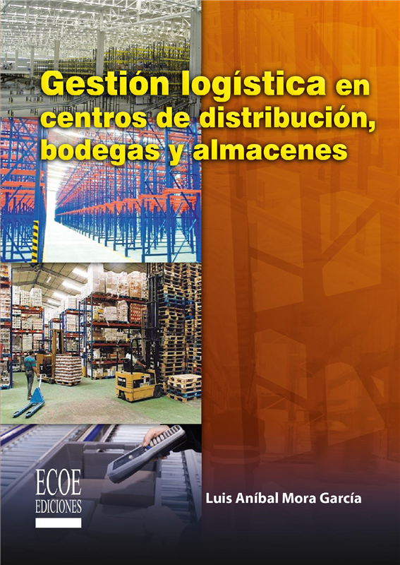 E-book Gestión Logística En Centros De Distribución, Bodegas Y Almacenes