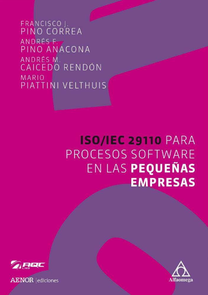 Papel Iso/Iec 29110 Para Procesos Software En Las Pequeñas Empresas