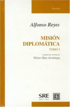  MISION DIPLOMATICA (TOMO I)