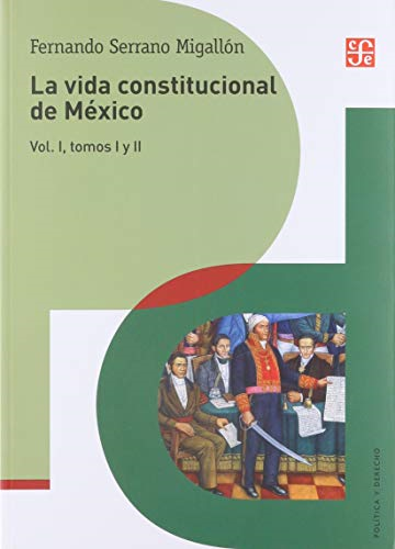 Papel LA VIDA CONSTITUCIONAL DE MEXICO. VOL.1