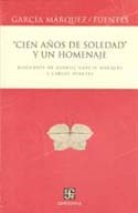  CIEN AÑOS DE SOLEDAD Y UN HOMENAJE