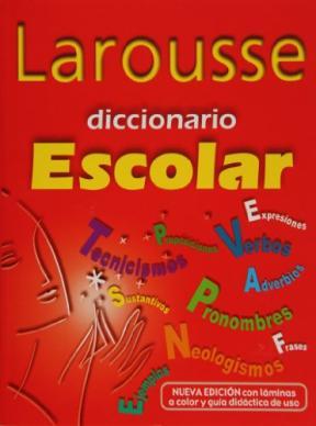  DICCIONARIO ESCOLAR LAROUSSE