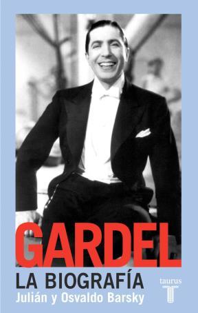 GARDEL  LA BIOGRAFIA