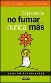  EL PLACER DE NO FUMAR NUNCA MAS