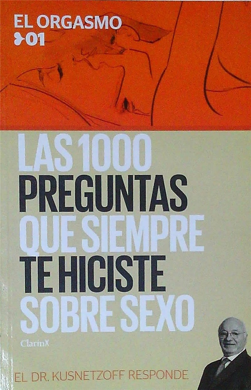 Papel LAS 1000 PREGUNTAS QUE SIEMPRE TE HICISTE SOBRE SEXO TOMO 1