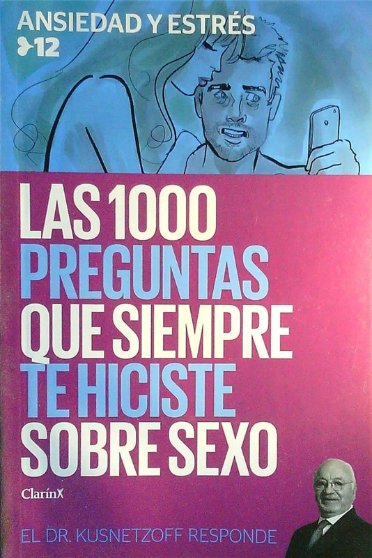 Papel LAS 1000 PREGUNTAS QUE SIEMPRE TE HICISTE SOBRE SEXO TOMO 12