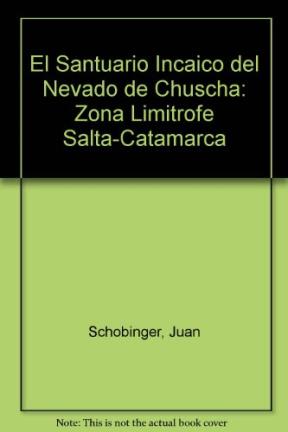 Papel Santuario Incaico Del Nevado De Chuscha, El
