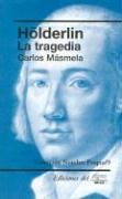  HOLDERLIN  LA TRAGEDIA