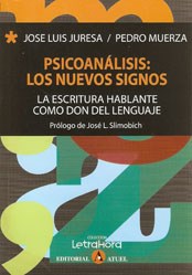 Papel Psicoalanisis. Los Nuevos Signos La Escritura Hablante Como.