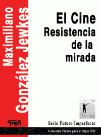 Papel Cine, El (Resistencia De La Mirada)