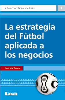 Papel Estrategia Del Futbol Aplicada A Los Negocios, La