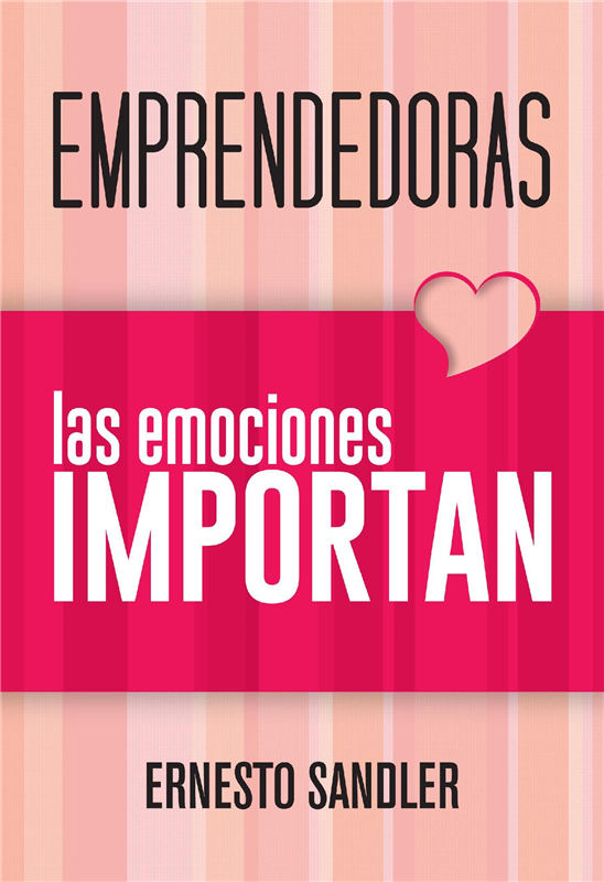 E-book Emprendedoras: Las Emociones Importan